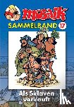  - MOSAIK Sammelband 17. Als Sklaven verkauft