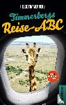 Timmerberg, Helge - Timmerbergs Reise-ABC