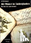 Gessmann, G. W. - Die Pflanze im Zauberglauben