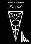 Gregorius, Gregor A. - Exorial