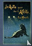 Graetz, Paul - Im Auto quer durch Afrika