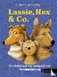 Rehage, Felicia - Lassie, Rex und Co