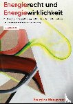 Held, Christian, Schäfer-Stradowsky, Simon - Energierecht & Energiewirklichkeit