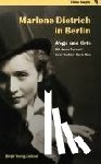 Wetzig-Zalkind, Birgit - Marlene Dietrich in Berlin - Wege und Orte