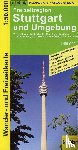  - Freizeitregion Stuttgart und Umgebung 1 : 50 000. Wander- und Freizeitkarte
