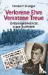 Maeger, Herbert - Verlorene Ehre - Verratene Treue