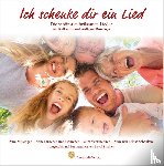  - Ich schenke dir ein Lied. Buch und CD