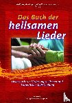  - Das Buch der heilsamen Lieder