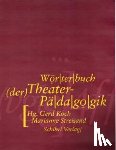  - Wörterbuch der Theaterpädagogik