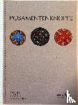 Hoede, Monika, Sturma, Jürgen, Krump, Sabine - Posamentenknöpfe