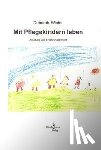 Winter, Deborah - Mit Pflegekindern leben