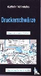 Heinrichs, Kathrin - Druckerschwärze