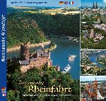 Ziethen, Horst - Romantische Rheinfahrt - Mit Städtetouren von KÖLN, BONN, KOBLENZ, MAINZ