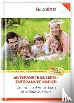 Faber, Adele, Mazlish, Elaine - Entspannte Eltern - unbeschwerte Kinder