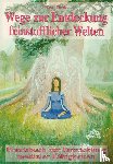 Fitzek, Peter - Wege zur Entdeckung feinstofflicher Welten