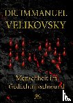 Velikovsky, Immanuel - Menschheit im Gedächtnisschwund