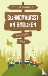 Klingenberg, Axel - Schmorwurst am Brocken