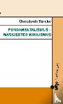 Türcke, Christoph - Fundamentalismus - maskierter Nihilismus