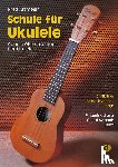 Artmeier, Fred - Schule fuer Ukulele