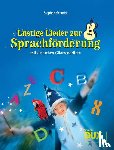 Schmidt, Stephan - Lustige Lieder zur Sprachförderung