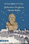 Schmerl, Wilhelm Sebastian - Johannes Keplers letzte Reise