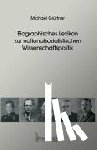 Grüttner, Michael - Biographisches Lexikon zur nationalsozialistischen Wissenschaftspolitik