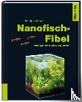 Bitter, Friedrich - Nanofisch-Fibel