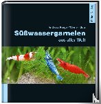 Karge, Andreas, Klotz, Werner - Süßwassergarnelen aus aller Welt