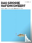  - Das große Hafenkonzert