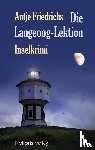 Friedrichs, Antje - Die Langeoog-Lektion