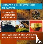  - Archäologie in der Altmark / Altsteinzeit bis Frühmittelalter