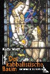 Wolff, Katja - Der kabbalistische Baum