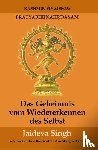 Singh, Jaideva - Das Geheimnis vom Wiedererkennen des Selbst