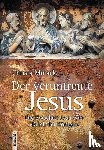 Mulack, Christa - Der veruntreute Jesus