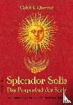 Quinque, Gabriele - Splendor Solis - Das Purpurbad der Seele