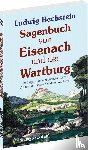Bechstein, Ludwig - Sagenbuch von Eisenach und der Wartburg