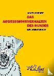 O'Heare, James - Das Aggressionsverhalten des Hundes