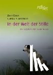 Eaton, Barry, Reinhardt, Clarissa von - In der Welt der Stille