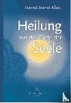 Inayat Khan, Hazrat - Heilung aus der Tiefe der Seele