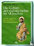Dietzfelbinger, Konrad - Die Geburt des wahren Selbst im Menschen