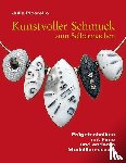 Picarello, Julie - Kunstvoller Schmuck zum Selbermachen