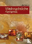 Krumbach, Monika - Weihnachtliche Keramik
