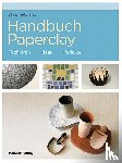 Tardio-Brise, Liliane - Handbuch Paperclay