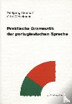 Reumuth, Wolfgang, Winkelmann, Otto - Praktische Grammatik der portugiesischen Sprache
