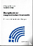 Reumuth, Wolfgang, Vasileios, Militsis - Übungsbuch zur neugriechischen Grammatik