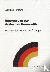 Reumuth, Wolfgang - Übungsbuch zur deutschen Grammatik