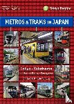 Phipps, Andrew, Schwandl, Robert - Metros & Trams in Japan 1: Tokyo Region