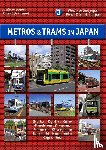 Phipps, Andrew, Schwandl, Robert - Metros & Trams in Japan 3: West- & Südjapan