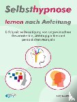 Gaschler, Tony - Selbsthypnose lernen nach Anleitung
