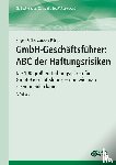 Prühs, Hagen, Prühs, Vanessa - GmbH-Geschäftsführer: ABC der Haftungsrisiken